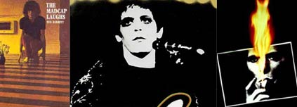 Some of Mick Rock's work: Syd Barrett's The Madcap Laughs, Lou Reed's Transformer, and David Bowie's Ziggy Stardust