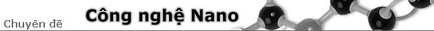 Chuyên đề về công nghệ nano