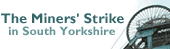 The Miners' Strike in South Yorkshire