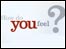 How do you feel?
