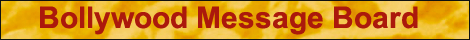 Bollywood message board anner