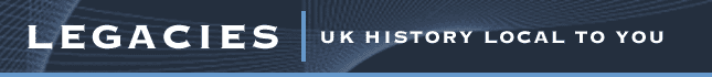 Legacies - UK history local  to you