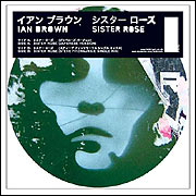 Ian Brown - Sister Rose