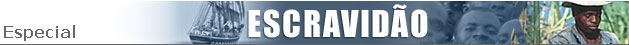 Especial Escravidão