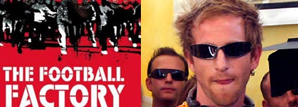 Vertigo Films' The Football Factory and It's All Gone Pete Tong