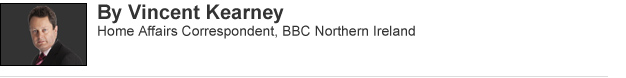 Vincent Kearney: Home Affairs Correspondant, BBC Northern Ireland