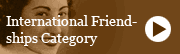 International Friendships Category