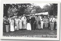 Rhai a fu ar y pereindodyng nghwmni Mr Thompson