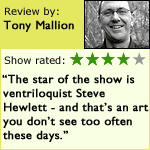 Tony Mallion gives the show 4 out of 5 stars.