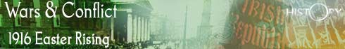 Wars and Conflict - 1916 Rising