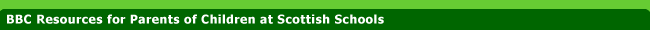 BBC Resources for Parents of Children at Scottish Schools