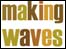 Making Waves